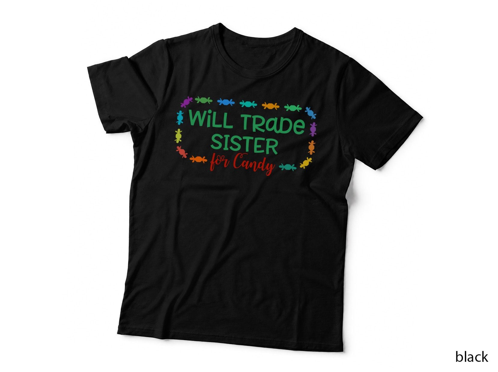 Will Trade Sister for Candy T-Shirt