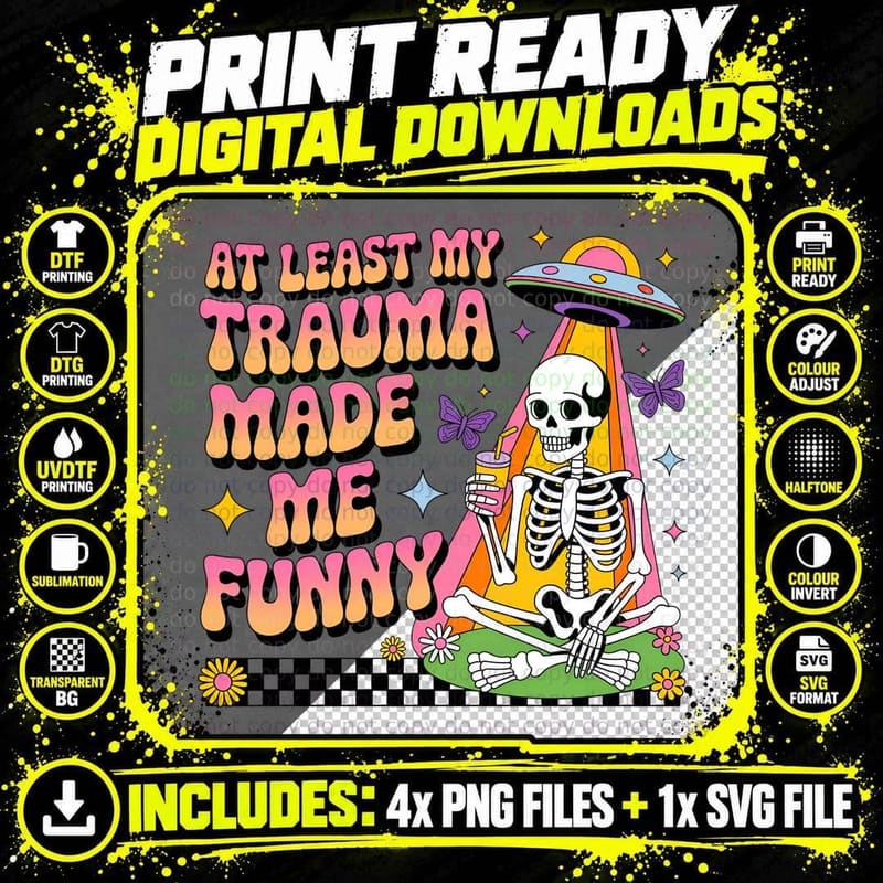 At Least My Trauma Made Me Funny Halloween T-Shirt Png SVG Digital Bundle