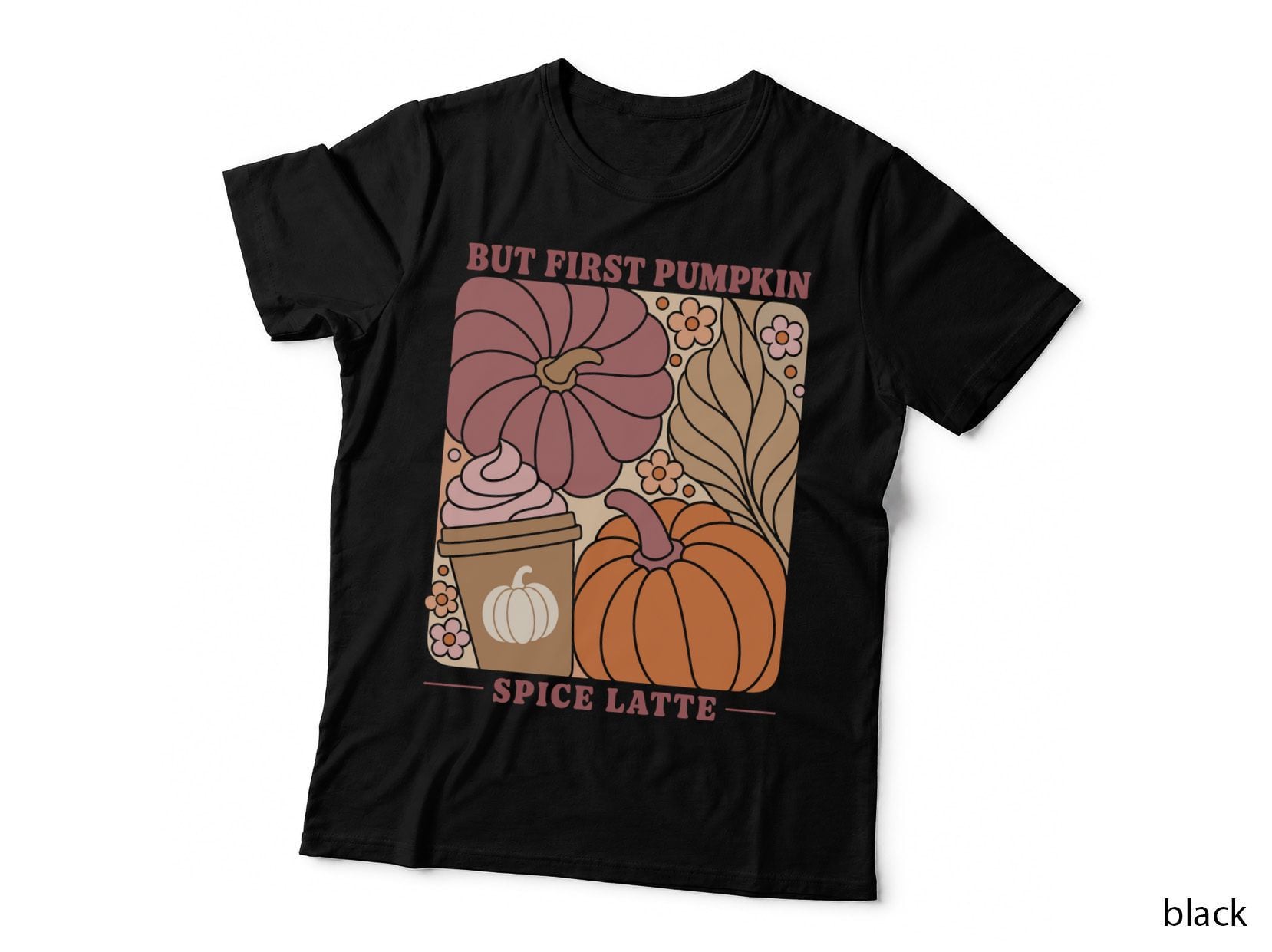 But First Pumpkin Spice Latte Halloween T-Shirt, Pumpkin Spice Latte Coffee Cup