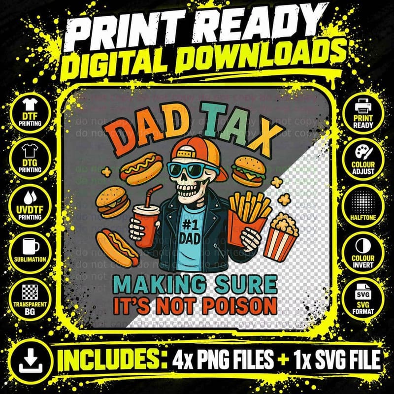 Dad Tax Making Sure It's Not Poison Funny Skull T-Shirt Png SVG Digital Bundle