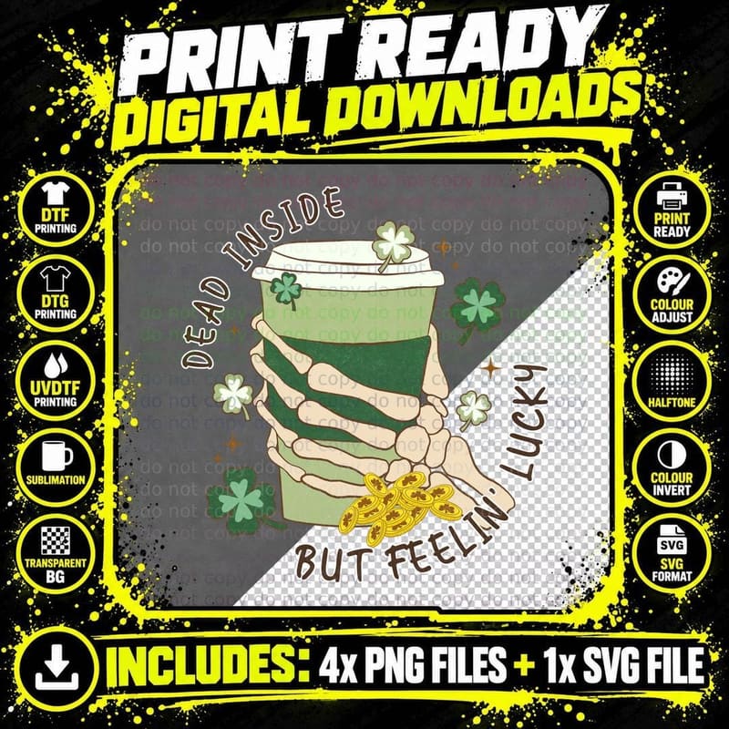 Dead Inside but Feelin' Lucky St Patricks Day T-Shirt Png SVG Digital Bundle