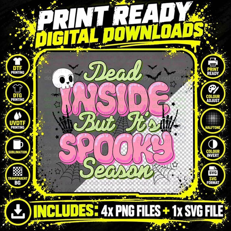 Dead Inside but It's Spooky Season Funny Halloween Png SVG Digital Bundle