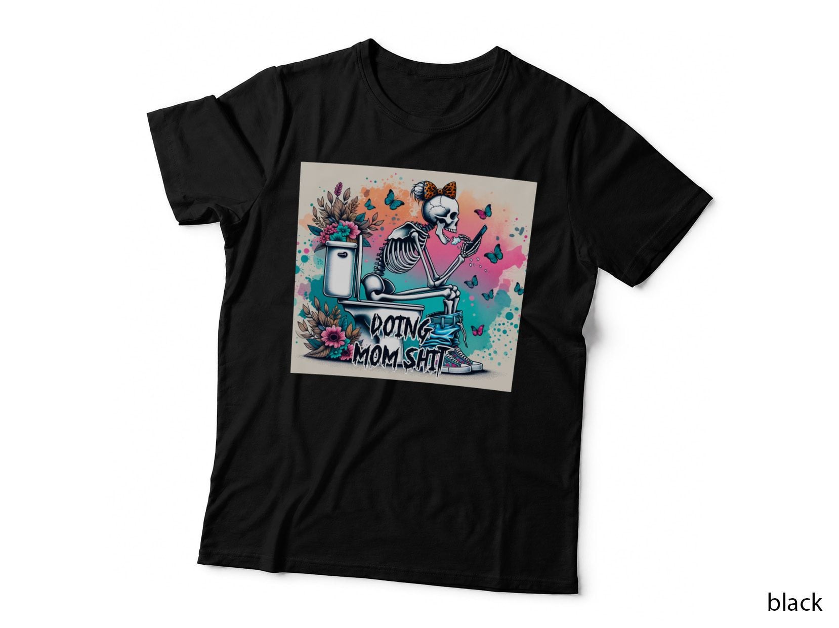 Doing Mom Shit Funny Skull T-Shirt, Skeleton on Toilet with Flowers Graphic Tee