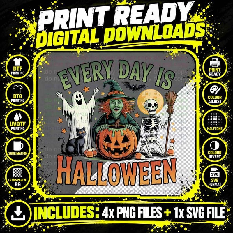 Every Day Is Halloween T-Shirt, Witch Ghost Skeleton Png SVG Digital Bundle