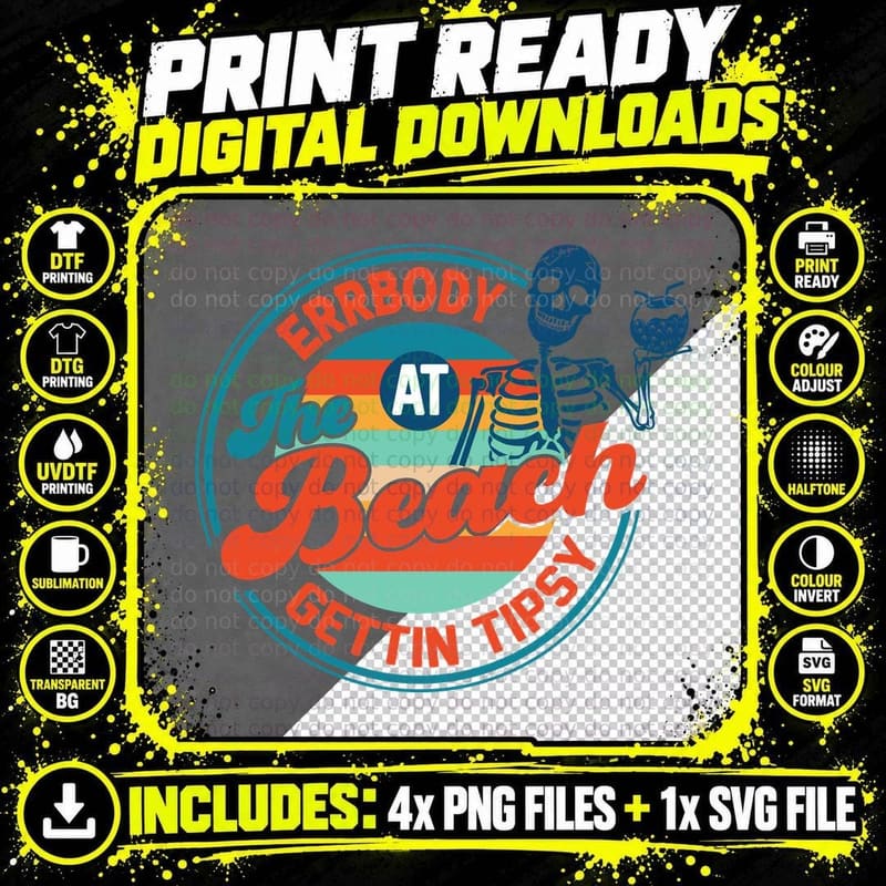 Everybody at the Beach Gettin Tipsy Summer T-Shirt Png SVG Digital Bundle