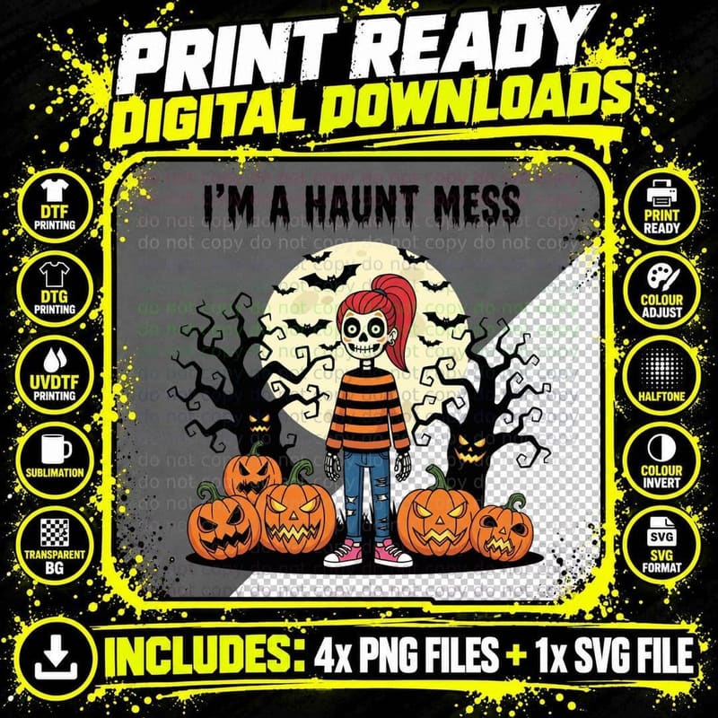 I'm a Haunt Mess Funny Halloween T-Shirt Png SVG Digital Bundle