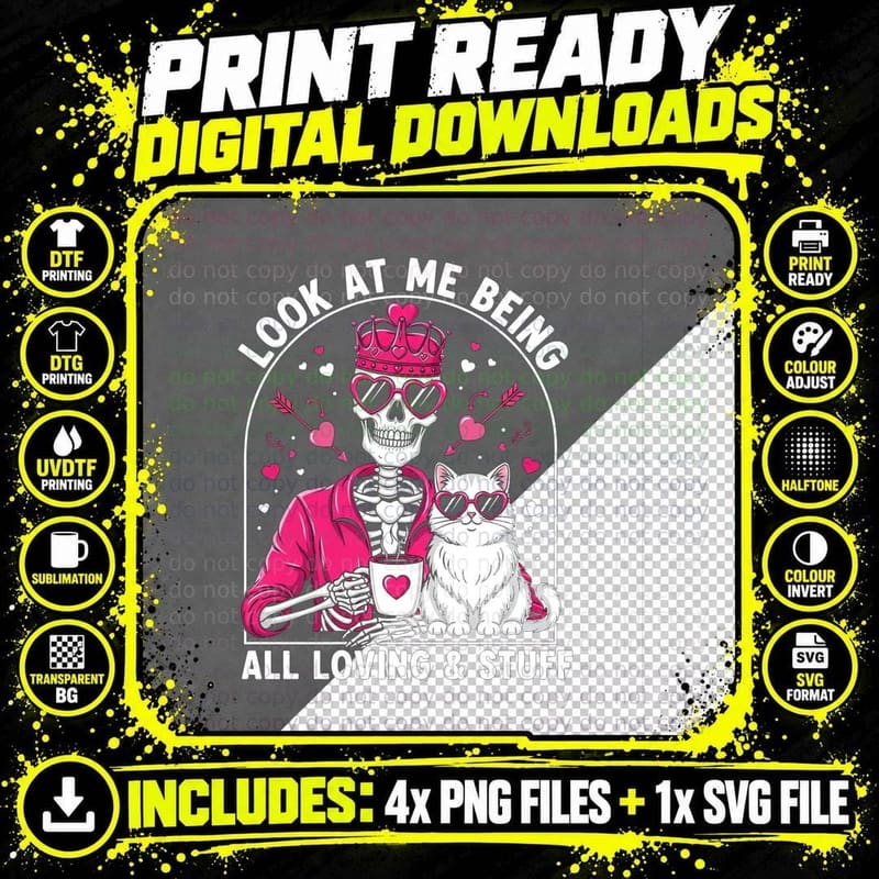 Look at Me Being All Loving & Stuff Funny Skull T-Shirt Png SVG Digital Bundle