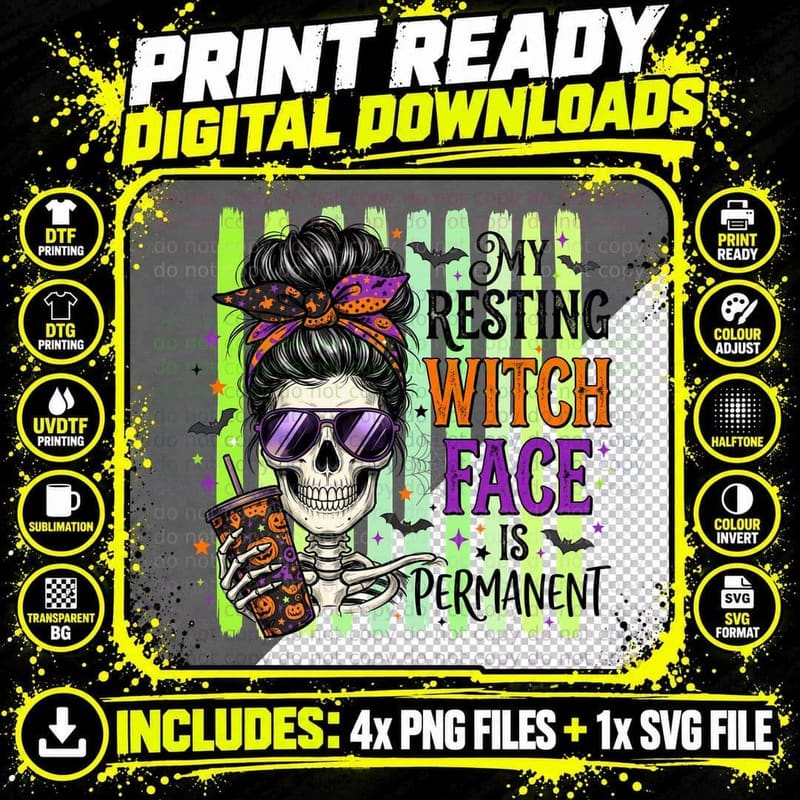 My Resting Witch Face Is Permanent Funny Halloween Png SVG Digital Bundle