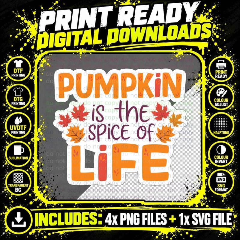 Pumpkin Is the Spice of Life Fall T-Shirt Png SVG Digital Bundle