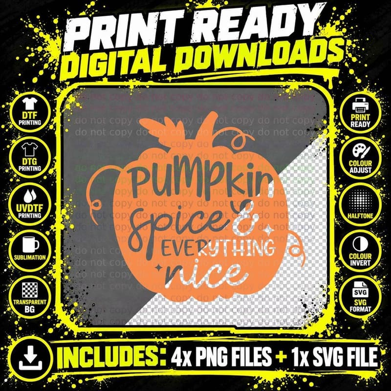 Pumpkin Spice & Everything Nice Fall T-Shirt Png SVG Digital Bundle