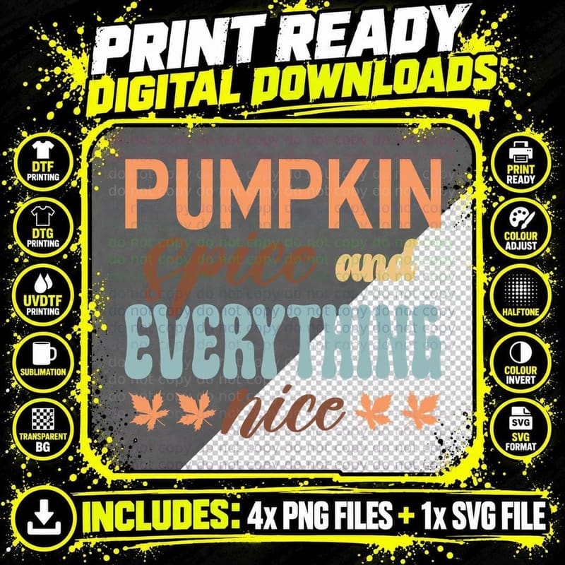 Pumpkin Spice and Everything Nice Fall T-Shirt Png SVG Digital Bundle