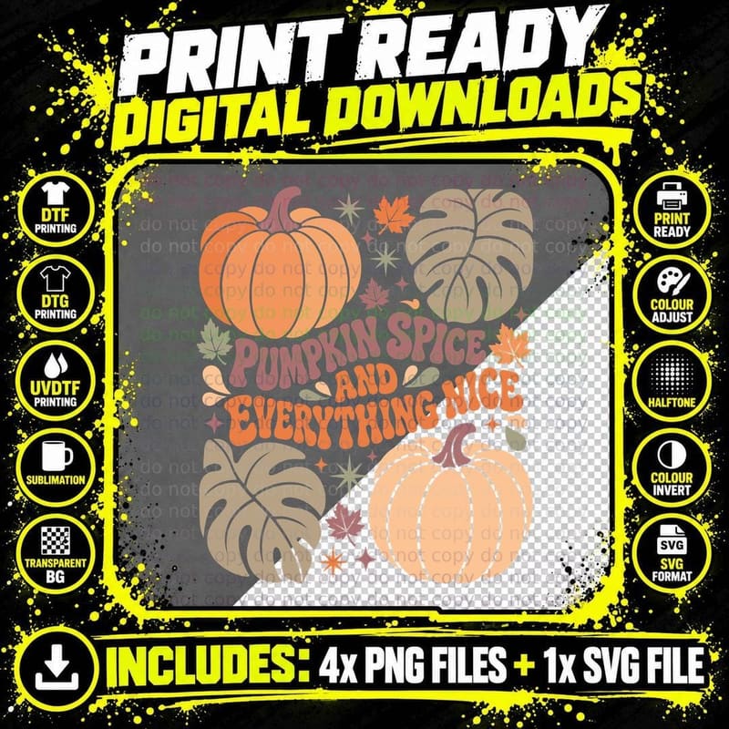 Pumpkin Spice and Everything Nice Fall T-Shirt Png SVG Digital Bundle