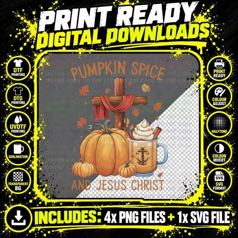 Pumpkin Spice and Jesus Christ Fall T-Shirt Png SVG Digital Bundle