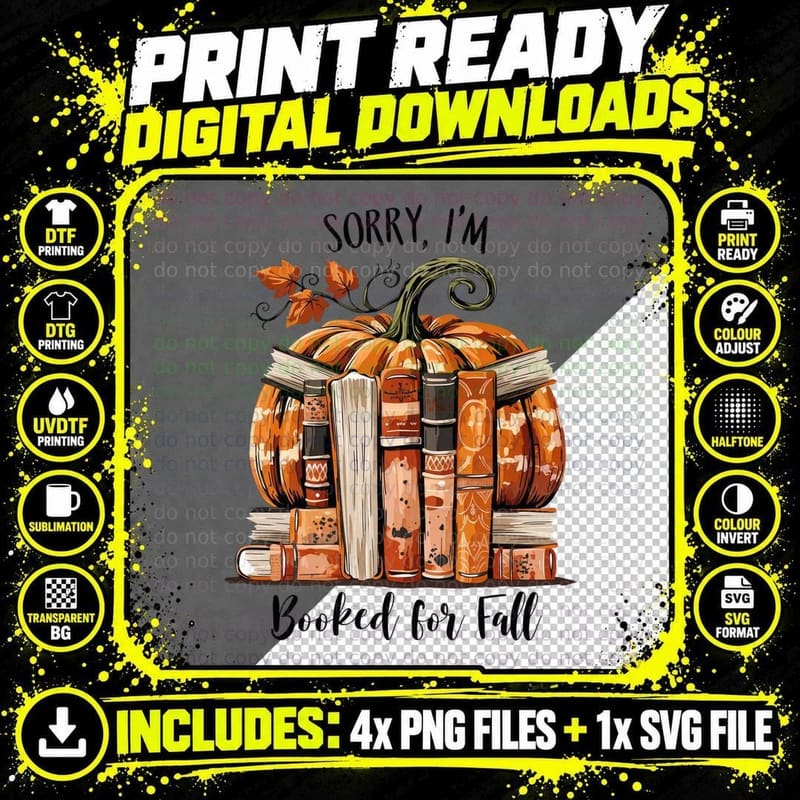 Sorry I'm Booked for Fall Halloween T-Shirt Png SVG Digital Bundle
