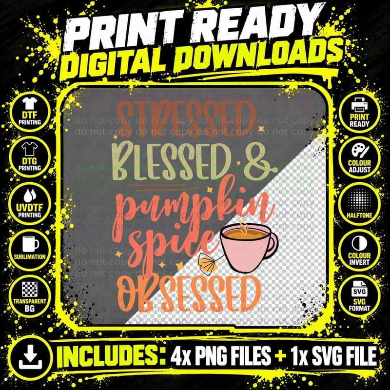 Stressed Blessed & Pumpkin Spice Obsessed Fall T-Shirt Png SVG Digital Bundle