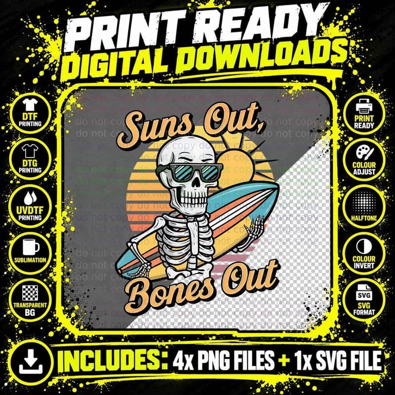 Suns Out Bones Out Halloween T-Shirt Png SVG Digital Bundle