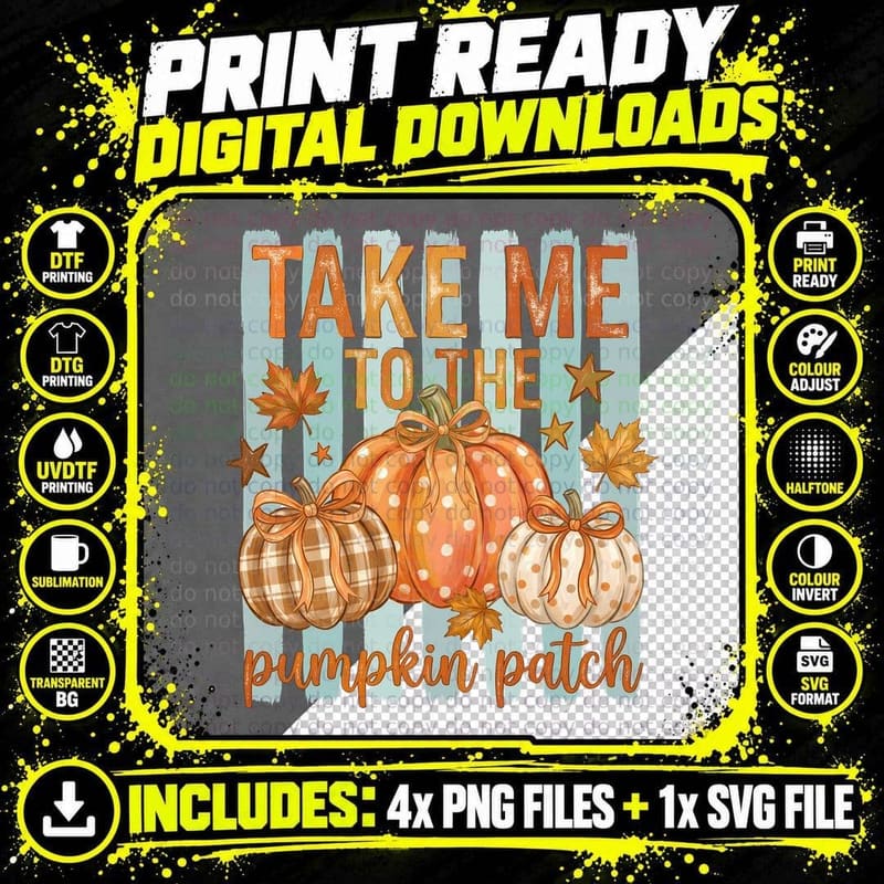 Take Me to the Pumpkin Patch Fall T-Shirt Png SVG Digital Bundle