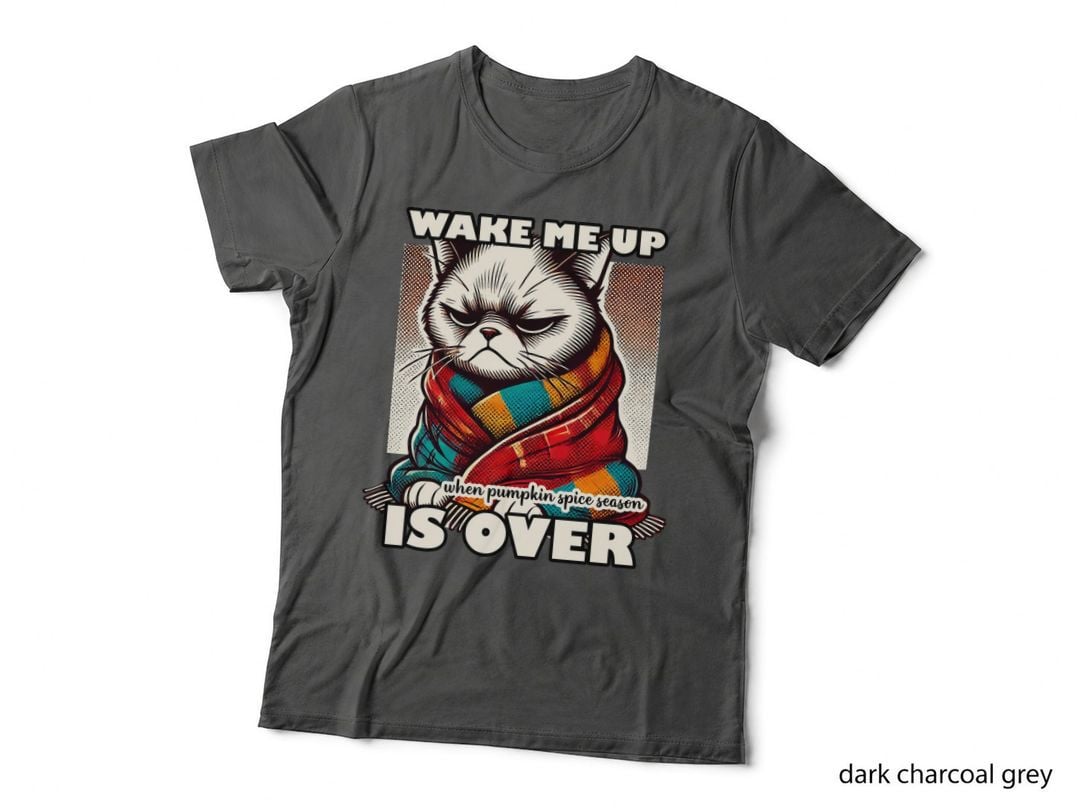 Wake Me up When Pumpkin Spice Season Is Over Funny Cat T-Shirt