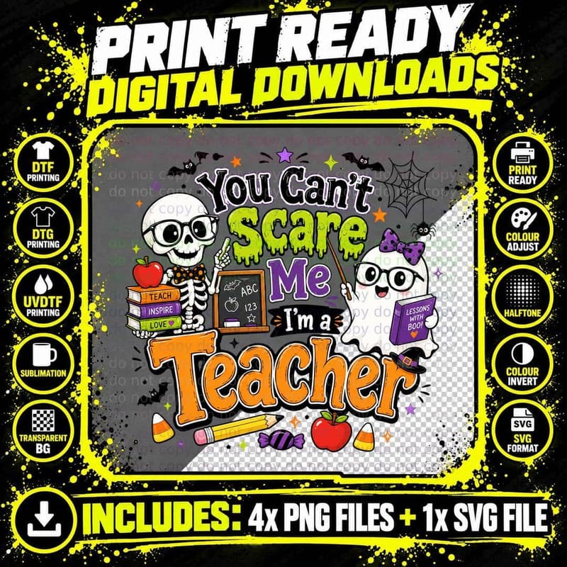 You Can't Scare Me I'm a Teacher Funny Halloween T-Shirt Png SVG Digital Bundle