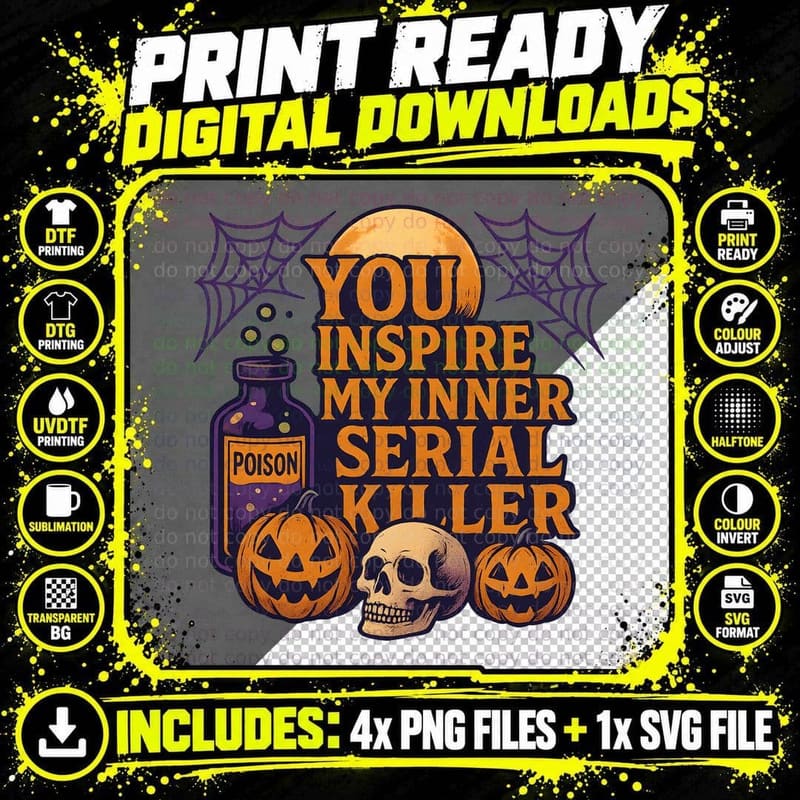 You Inspire My Inner Serial Killer Halloween T-Shirt Png SVG Digital Bundle