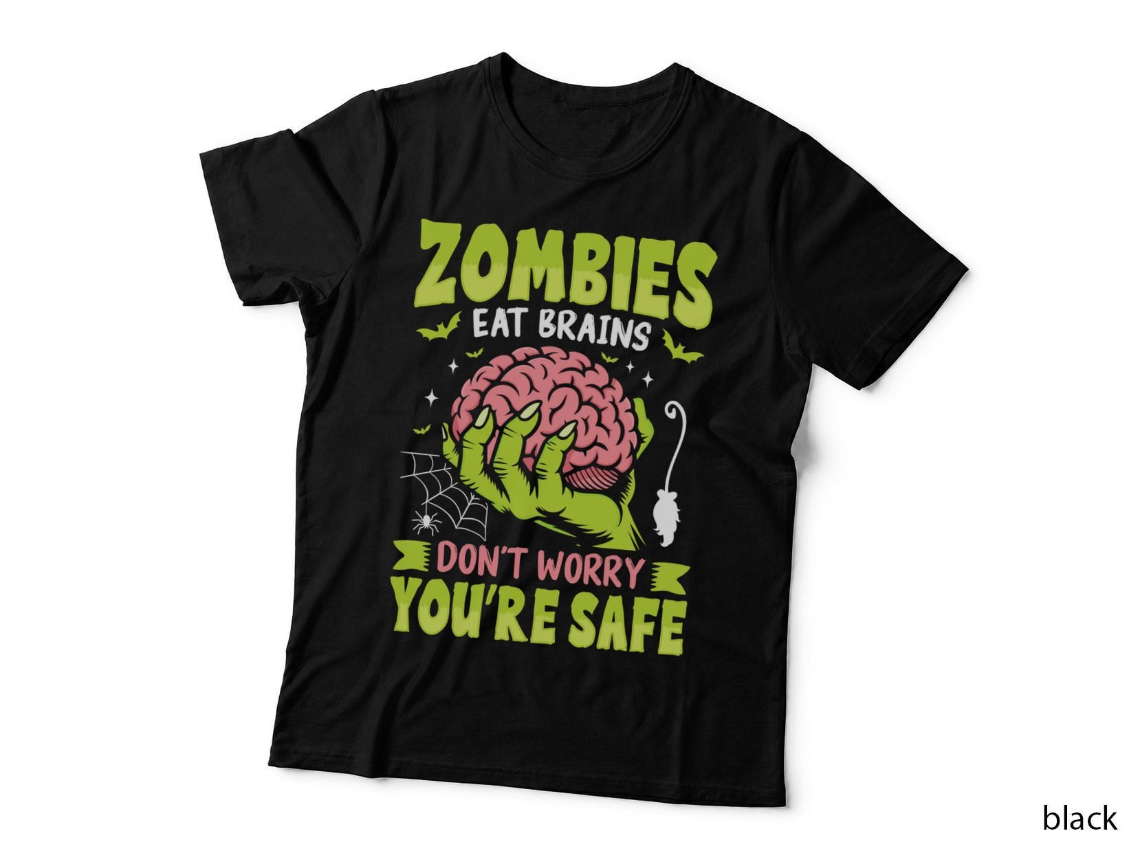 Zombies Eat Brains Don't Worry You're Safe Funny Halloween T-Shirt