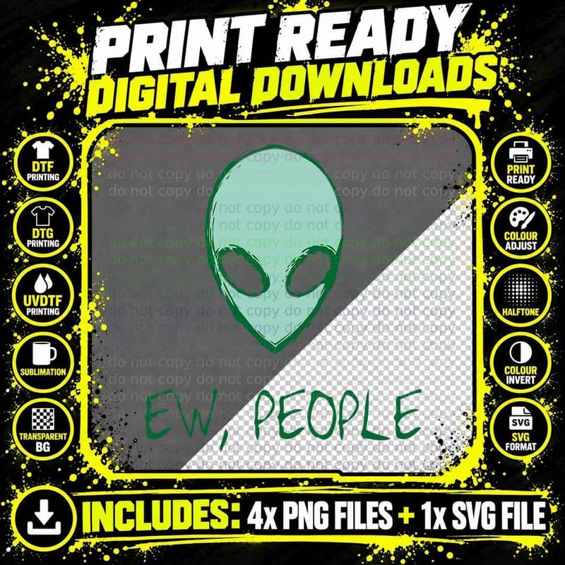 Alien Shirt Ew People Alien, Sci-Fi, Space Theme Png SVG Digital Bundle