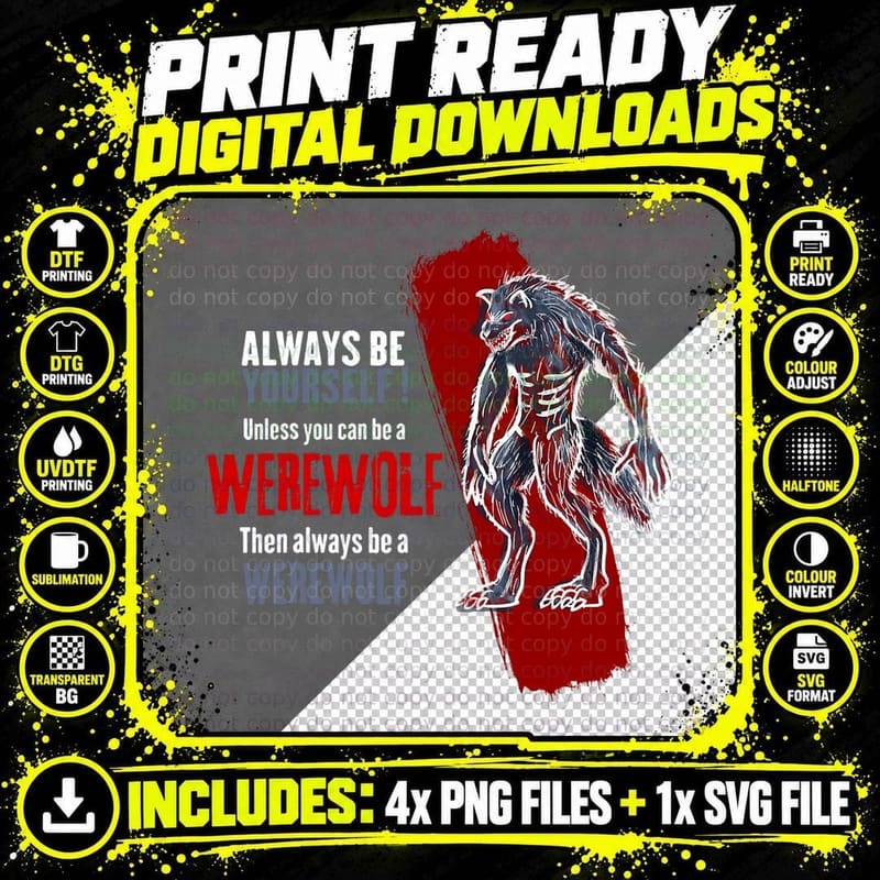 Always Be a Werewolf Funny Cool Wolf Lover Gift Png SVG Digital Bundle
