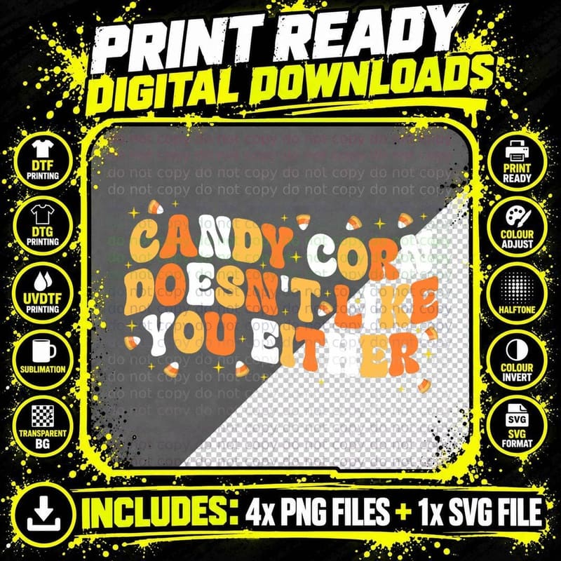 Candy Corn Doesn't Like You Either Funny Halloween Meme Png SVG Digital Bundle