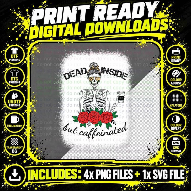 Dead Inside Caffeinated Skeleton Leopard Messy Bun Png SVG Digital Bundle