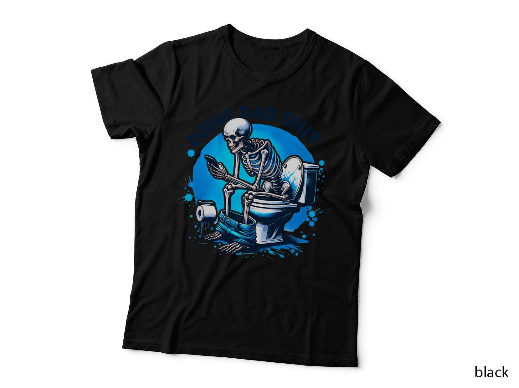 Doing Dad Shit Dad Joke Skeleton Dad Funny Dad Fathers Day T-Shirt