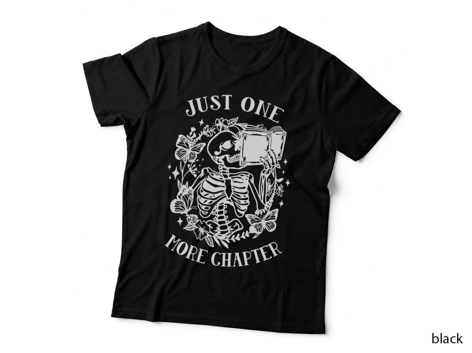 Funny Skeleton Reading Just One More Chapter Book Lovers T-Shirt