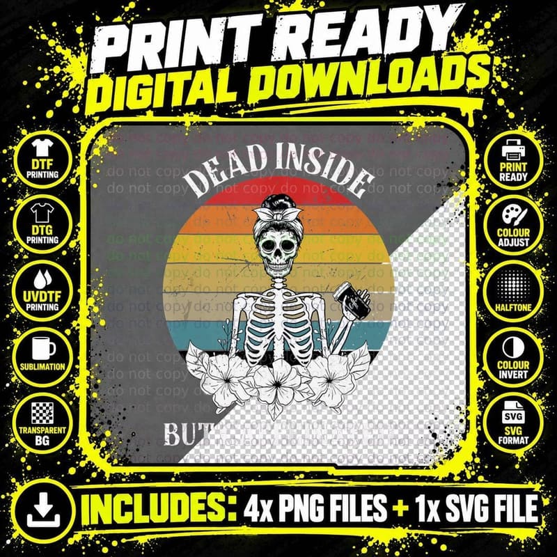 Funny Skull Girls Dead Inside but Caffeinated Skeleton Png SVG Digital Bundle