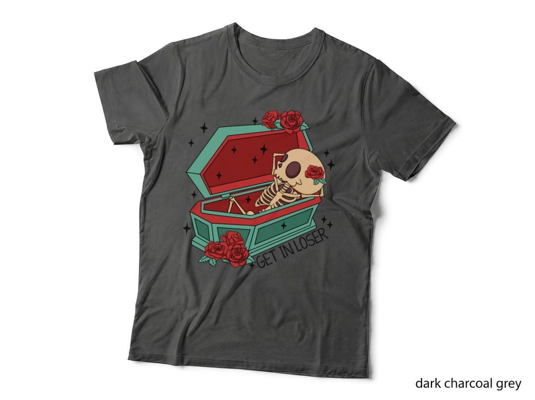 Get in Loser Valentine T-Shirt, Skeleton in Coffin with Roses Love Tee