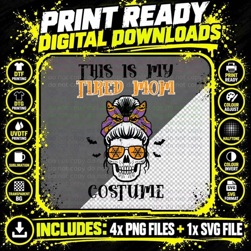 Halloween Tired Mom Costume Funny Skeleton Mommy Mama Png SVG Digital Bundle