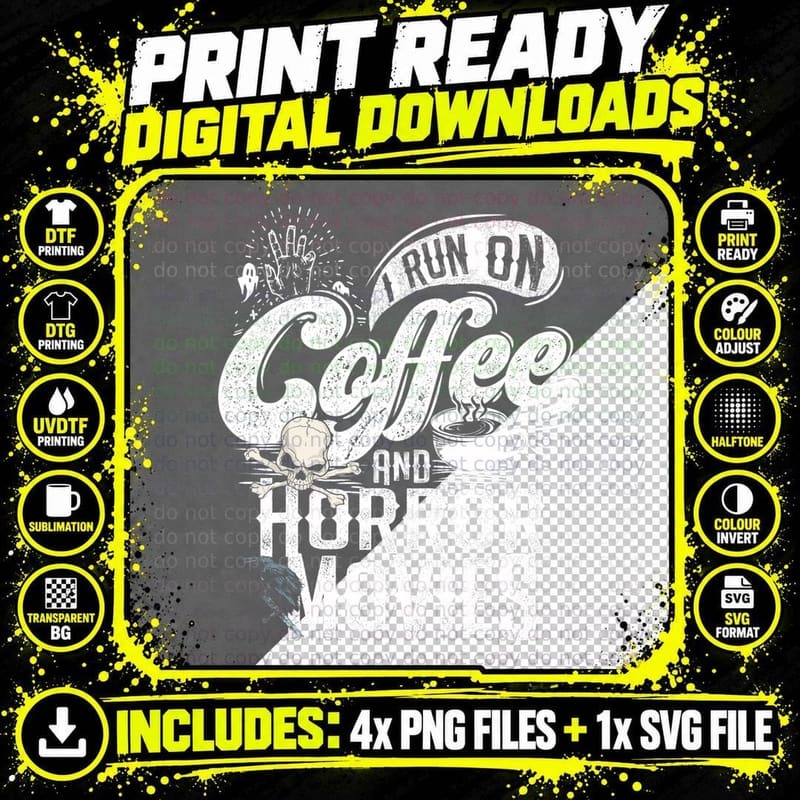 I Run on Coffee and Horror Movies Scary Halloween Png SVG Digital Bundle