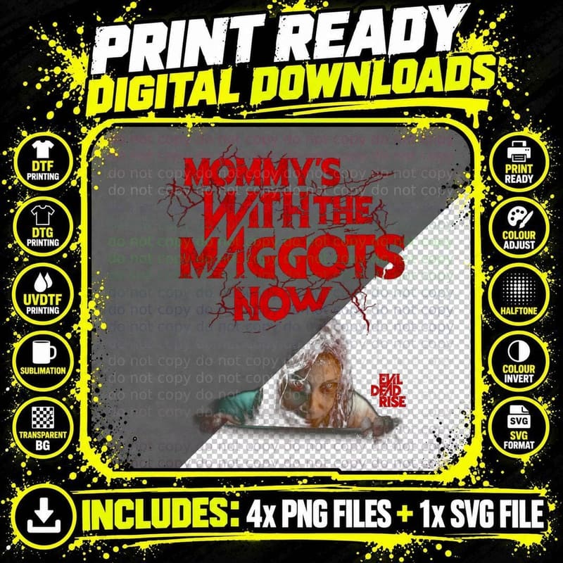 Mommy's with the Maggots Now T-Shirt Png SVG Digital Bundle