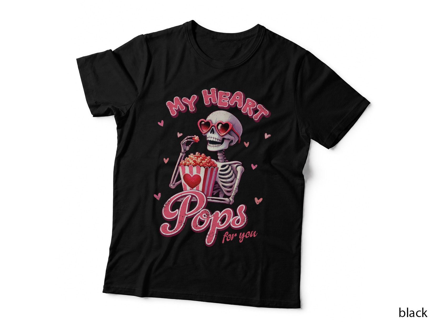My Heart Pops for You Valentine T-Shirt, Skeleton Popcorn Hearts My Heart Pops