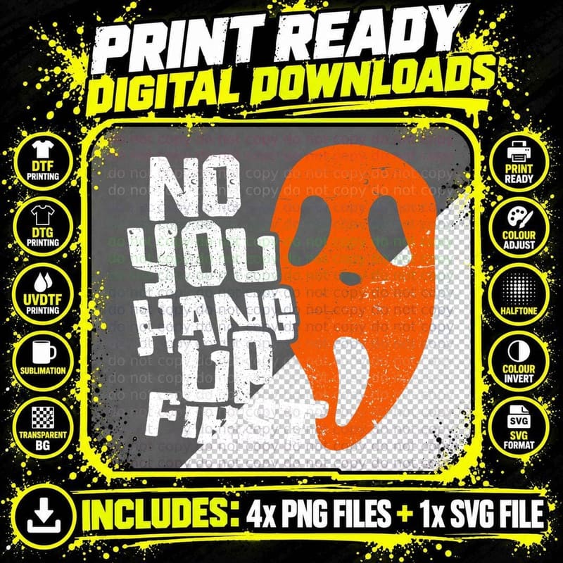 No You Hang up First Halloween Funny Ghost Distressed Png SVG Digital Bundle