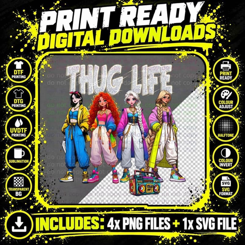 Princesses Thug Life T-Shirt, Streetwear Fashion Png SVG Digital Bundle
