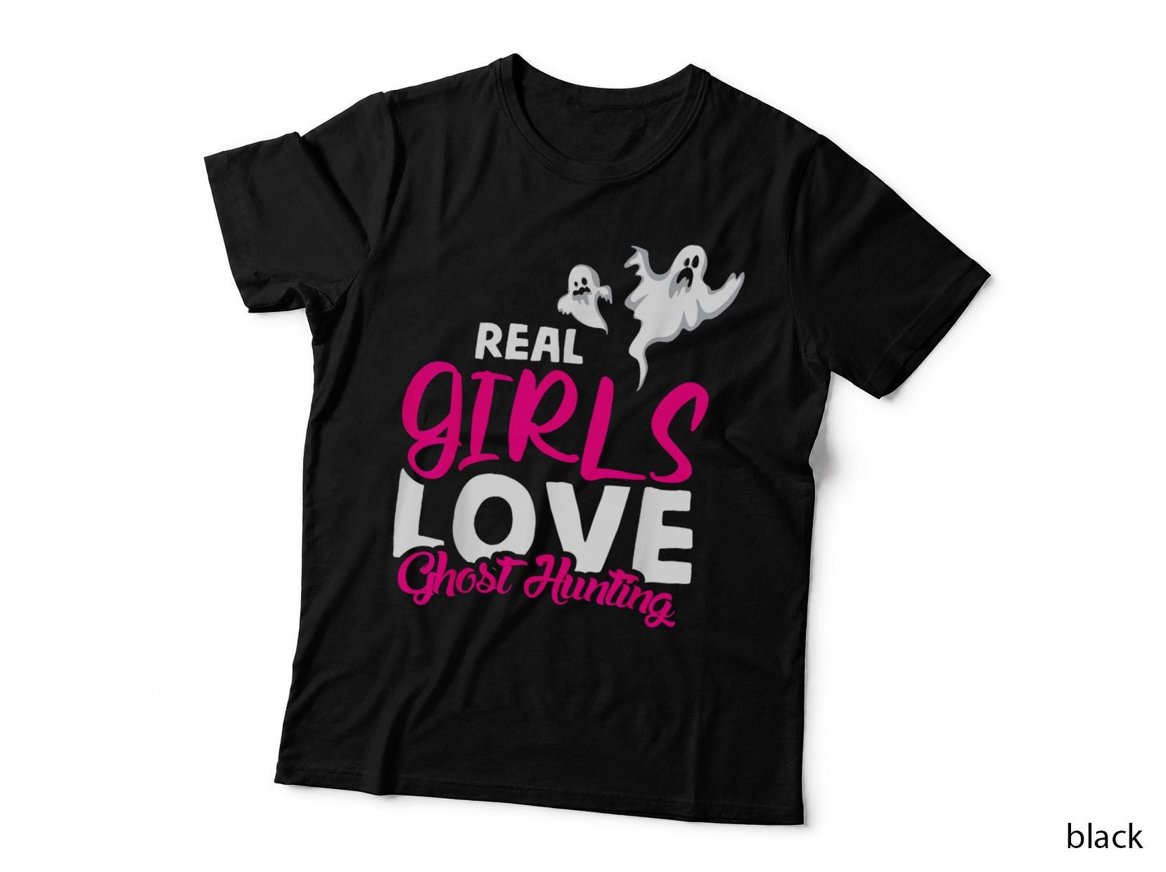 Real Girls Love Ghost Hunting Design Ghost Hunter T-Shirt