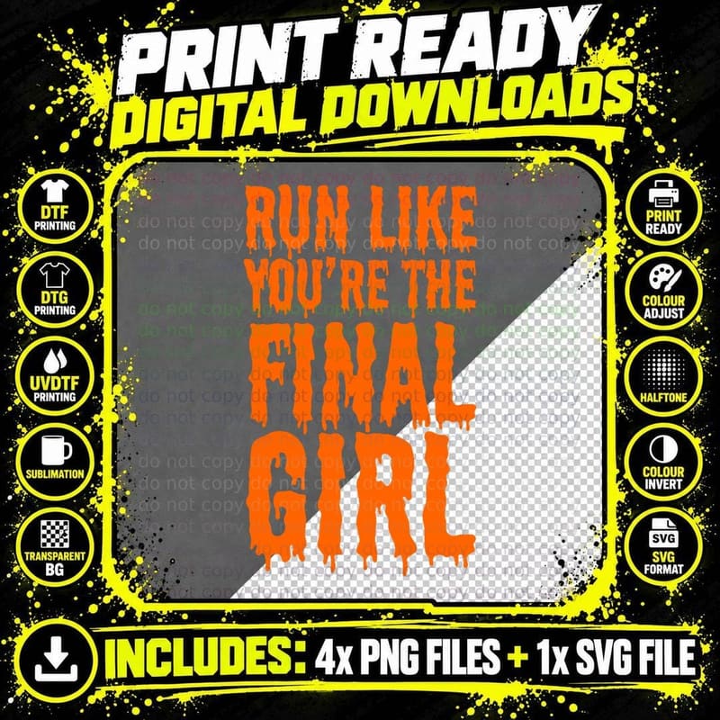 Run Like You're the Final Girl Funny Halloween Horror Png SVG Digital Bundle