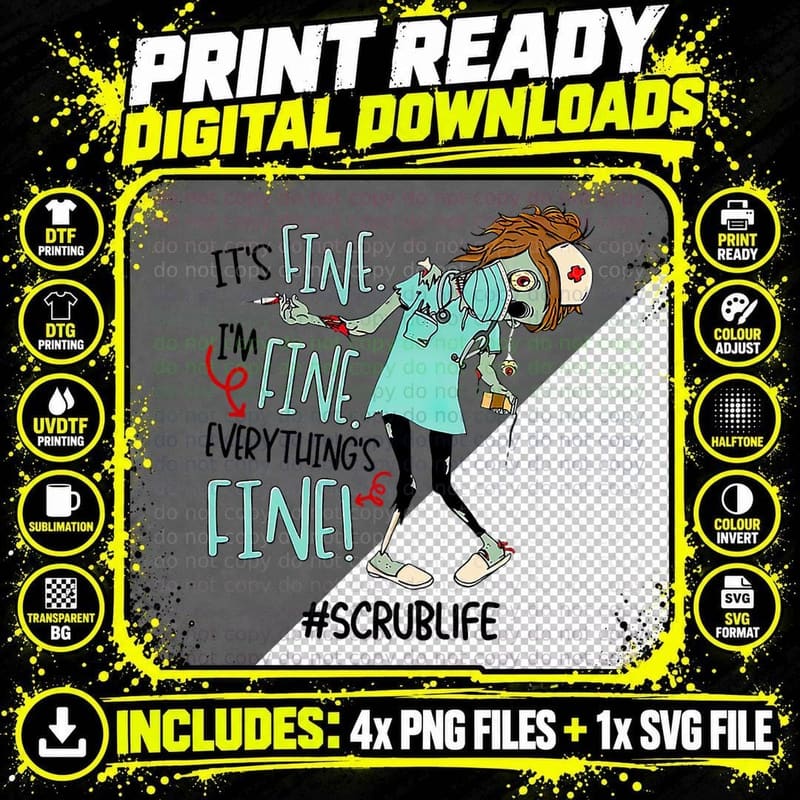 Scrub Life Zombie Its Fine I'm Fine Everythings Fine Png SVG Digital Bundle