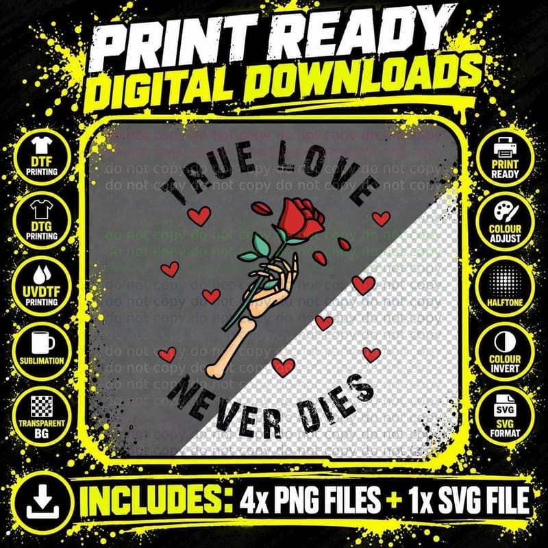 True Love Never Dies Valentine T-Shirt Png SVG Digital Bundle
