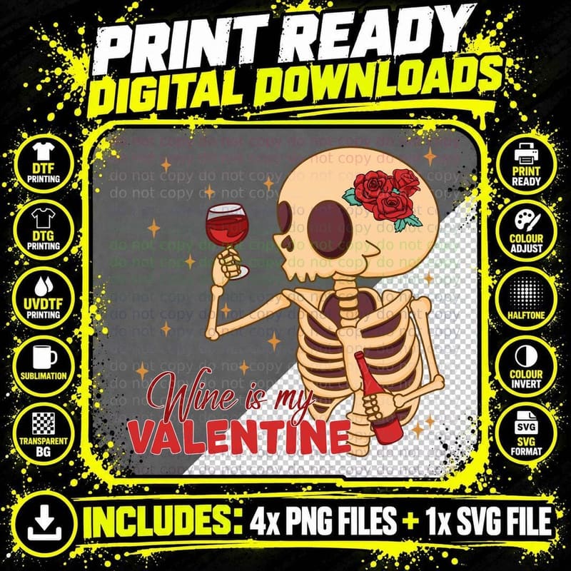 Wine Is My Valentine T-Shirt, Skeleton Holding Wine Png SVG Digital Bundle
