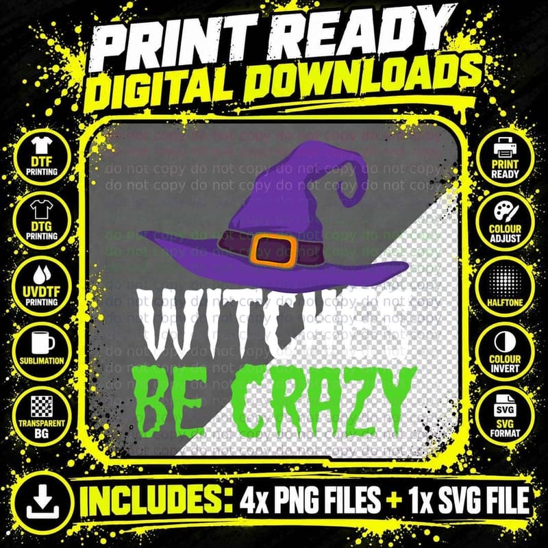 Witches Be Crazy Funny Witch Shirt for Women Halloween Png SVG Digital Bundle