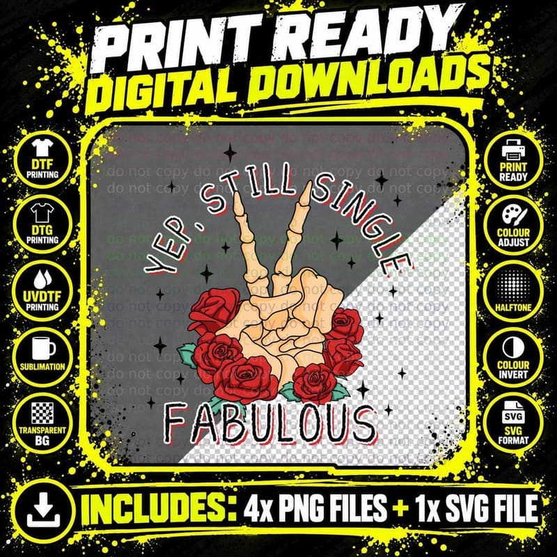 Yep Still Single We Fabulous Valentine T-Shirt Png SVG Digital Bundle