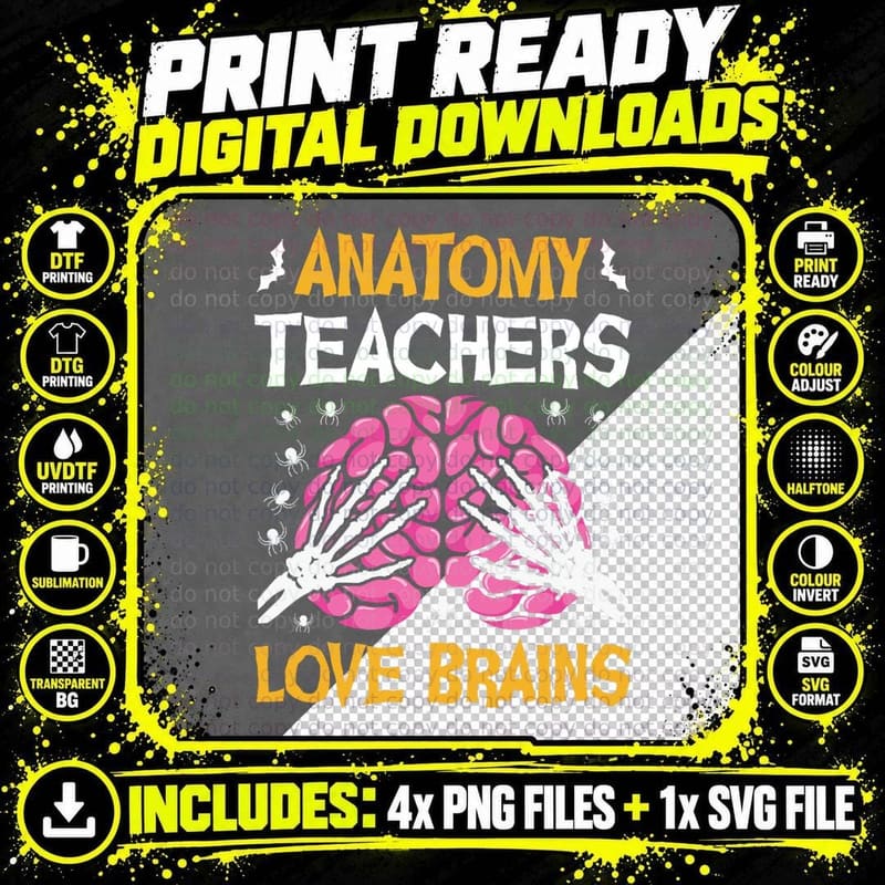 Anatomy Teachers Love Brains Funny Halloween School Png SVG Digital Bundle