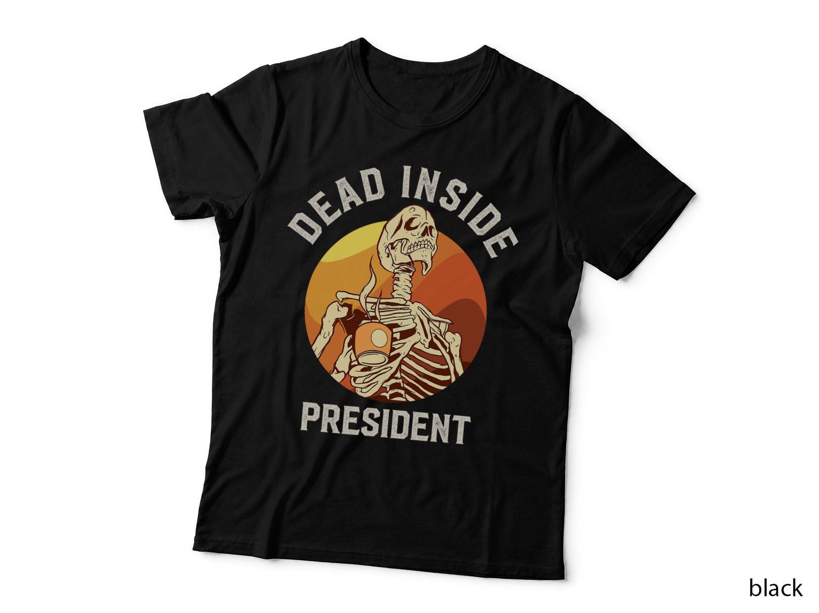 Dead Inside President Skeleton Coffee T-Shirt