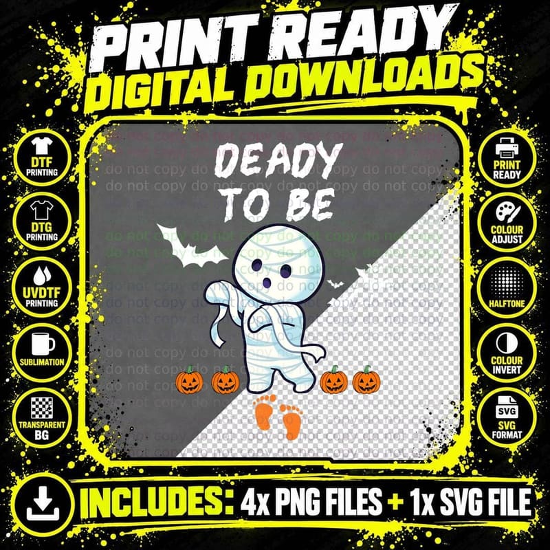 Deady to Be Halloween Mummy and Pumpkin for Men and Png SVG Digital Bundle