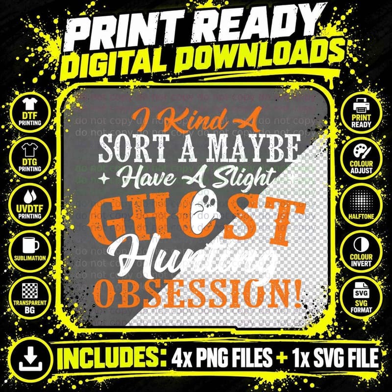 Ghost Hunting Obsession - Ghosts Paranormal Scary Png SVG Digital Bundle